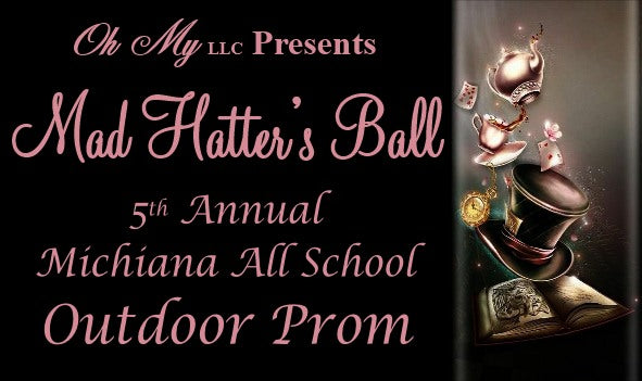 Mad Hatter's Ball 5th Annual Michiana All School Outdoor Prom Ticket